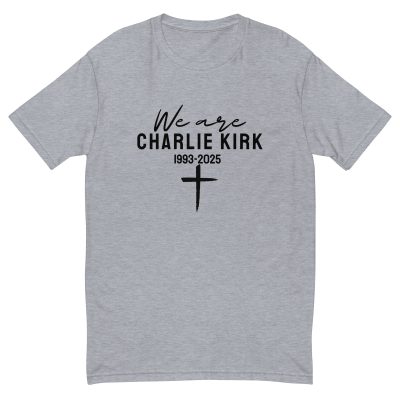 We Are Charlie Kirk - Short Sleeve T-shirt - Image 5
