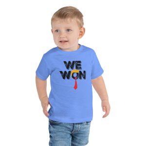 We Won - Toddler Short Sleeve Tee