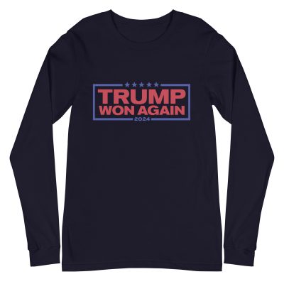 Trump Won Again Unisex Long Sleeve Tee - Image 7