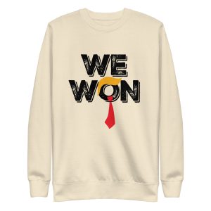 We Won - Unisex Premium Sweatshirt