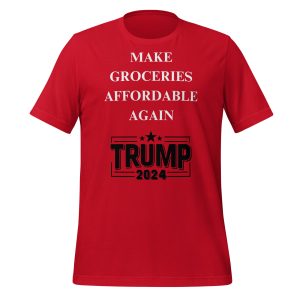 MAKE GROCERIES AFFORDABLE AGAIN - Unisex t-shirt