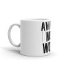Awake Not Woke - White glossy mug - Image 3