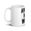 Awake Not Woke - White glossy mug - Image 5
