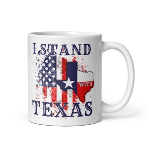 Stand With Texas - White glossy mug