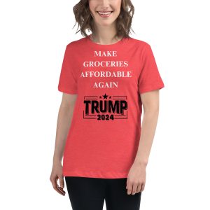 MAKE GROCERIES AFFORDABLE AGAIN - Women's Relaxed T-Shirt